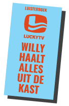 Luistergeschenk 2016 - Lucky TV Willy haalt alles uit de kast - Sander van de Pavert